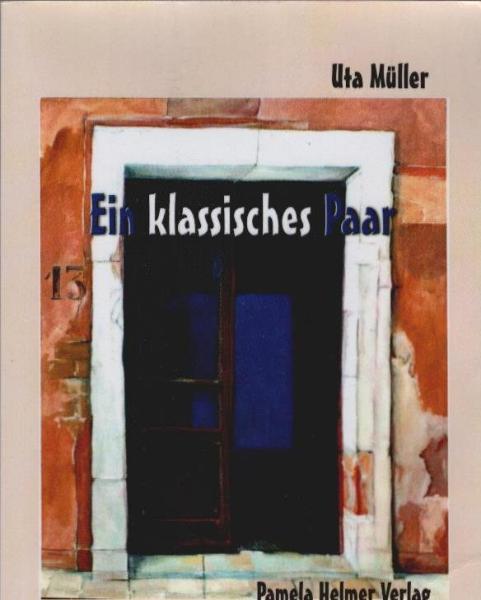 Ein klassisches Paar : Roman.