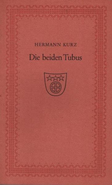 Die beiden Tubus : [zum 50jähr. Bestehen d. Rainer-Wunderlich-Verl. Hermann Leins Tübingen, d. 1. April 1976].