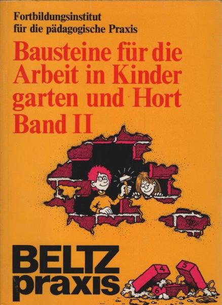 Bausteine für die Arbeit in Kindergarten und Hort; Teil: Bd. 2., Steven Goldner ...