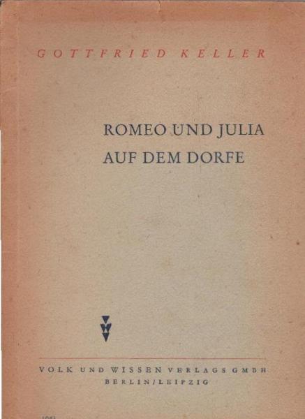 Romeo und Julia auf dem Dorfe.
