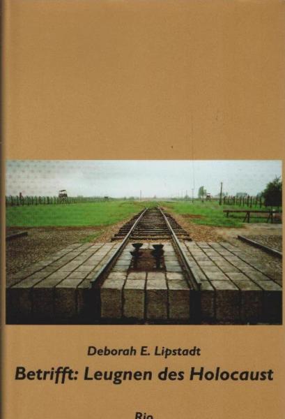 Betrifft: Leugnen des Holocaust.