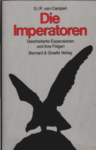 Die Imperatoren : gescheiterte Expansionen u. ihre Folgen.