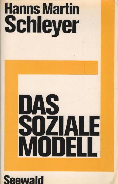 Das soziale Modell.