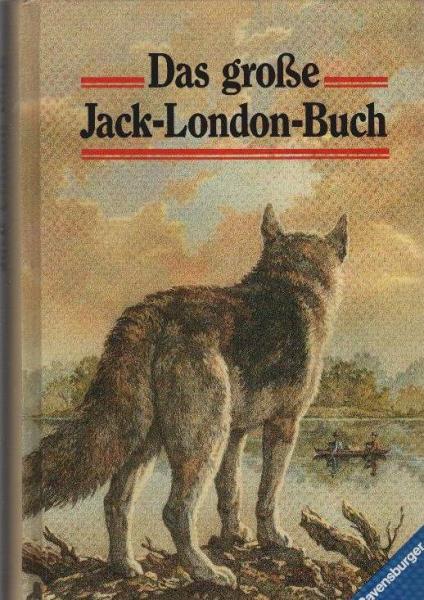 Das grosse Jack-London-Buch.