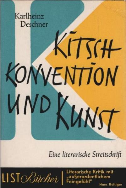 Kitsch, Konvention und Kunst : Eine literararische Streitschrift.