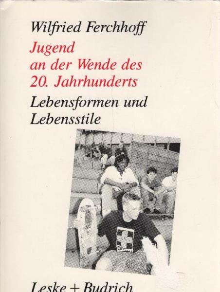 Jugend an der Wende des 20. Jahrhunderts : Lebensformen und Lebensstile.