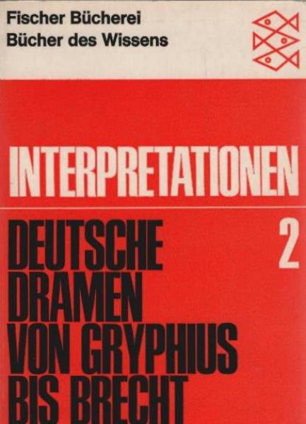 Deutsche Dramen von Gryphius bis Brecht.