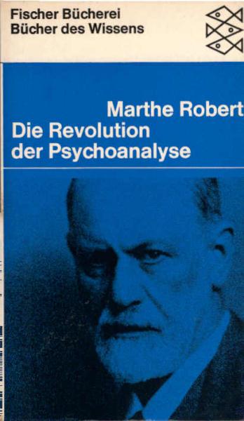 Die Revolution der Psychoanalyse : Leben u. Werk von Sigmund Freud.