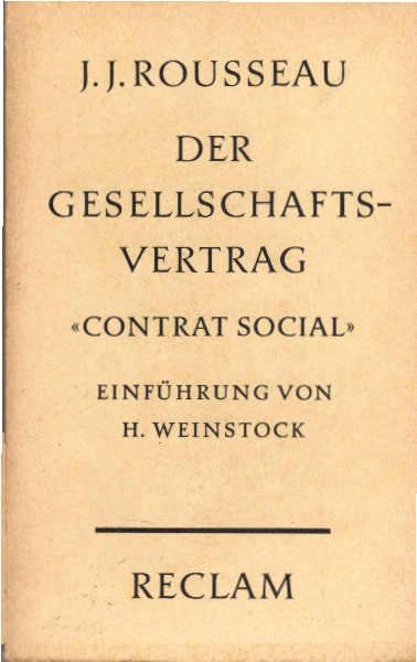 Der Gesellschaftsvertrag oder die Grundsätze des Staatsrechtes.