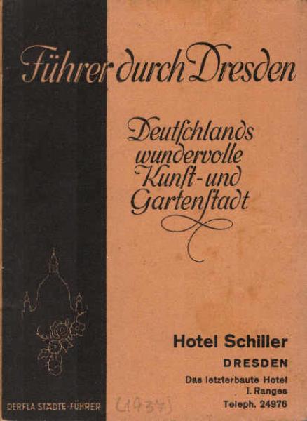 Führer durch Dresden, Deutschlands wundervolle Kunst- und Gartenstadt.