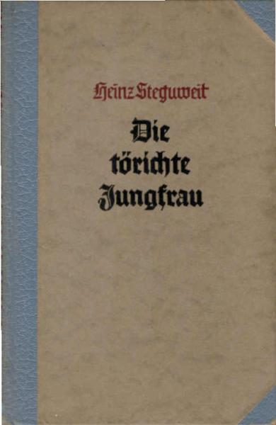 Die törichte Jungfrau : Roman.