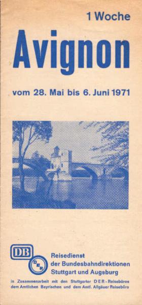 Avignon 1 Woche : vom 28.Mai bis 6. Juni 1971.
