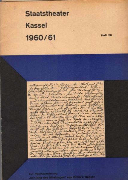 Staatstheater Kassel 1960/61; Heft 26: Zur Neuinszinierung "Der Ring des Nibelungen" von Richard Wagner.