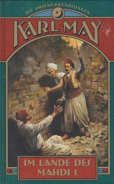 Karl-May-Klassiker in illustrierten Ausgaben; Teil: Die Orient-Erzählungen.