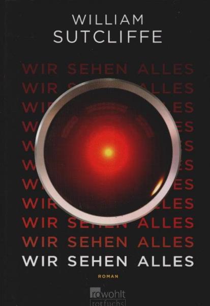 Wir sehen alles : Roman.