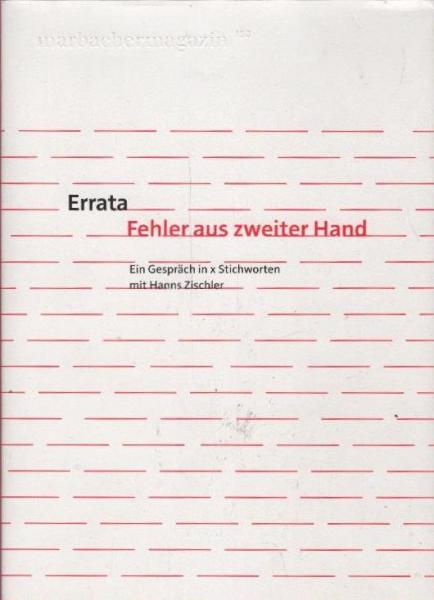 Errata - Fehler aus zweiter Hand : ein Gespräch in x Stichworten.
