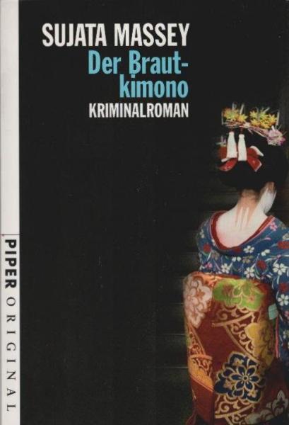Der Brautkimono : Kriminalroman.