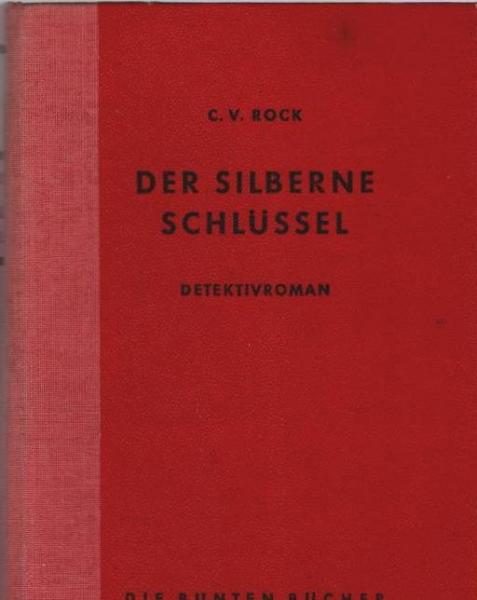 Der silberne Schlüssel : Detektivroman