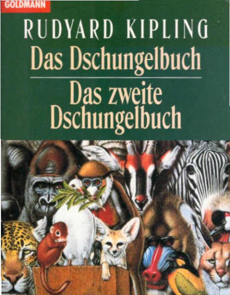 Das Dschungelbuch; Das zweite Dschungelbuch; Rudyard Kipling. Neu übers. von Gisbert Haefs.