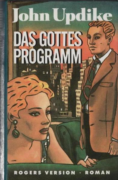 Das Gottesprogramm : Rogers Version ; Roman.
