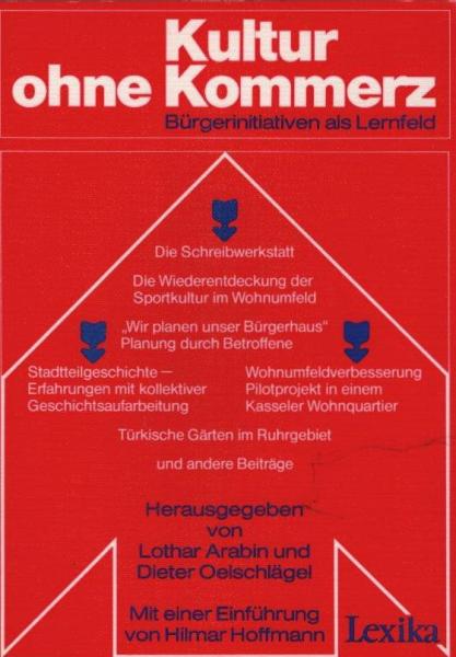 Kultur ohne Kommerz : Bürgerinitiativen als Lernfeld.