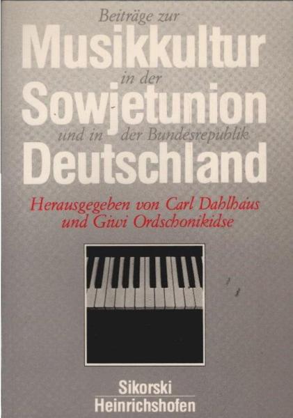 Beiträge zur Musikkultur in der Sowjetunion und in der Bundesrepublik Deutschland.