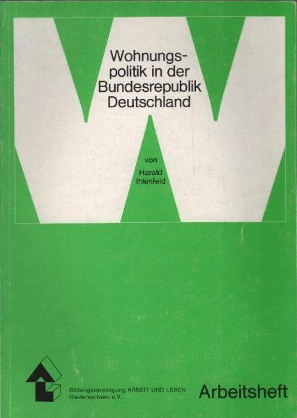 Wohnungspolitik in der Bundesrepublik Deutschland.