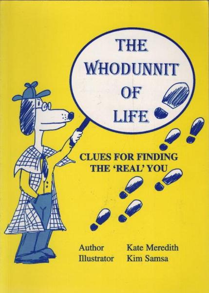 The Whodunnit Of Life: Clues For Finding The 'Real' You