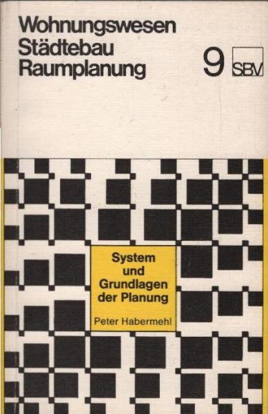 System und Grundlagen der Planung.