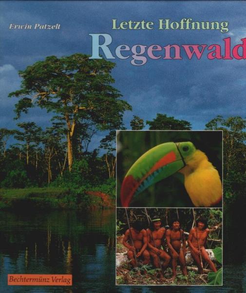 Letzte Hoffnung Regenwald