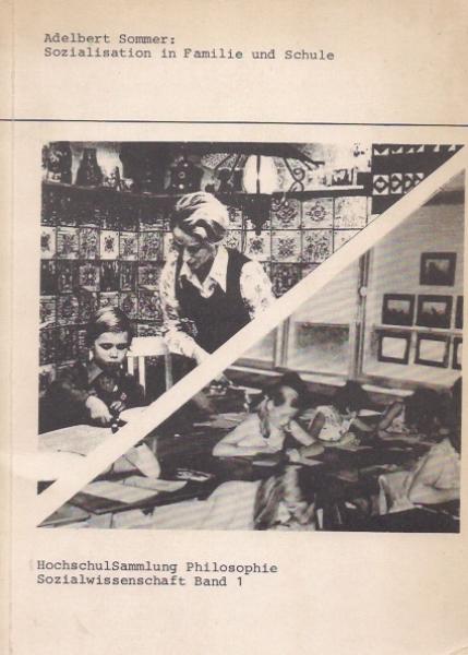 Sozialisation in Familie und Schule.