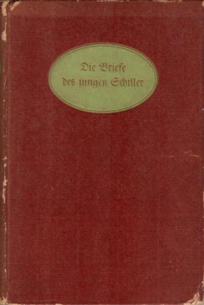 Die Briefe des jungen Schiller.