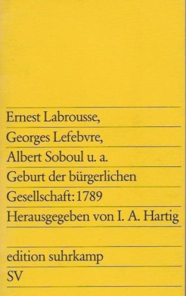 Geburt der bürgerlichen Gesellschaft : 1789.