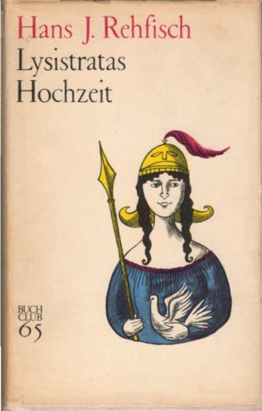 Lysistratas Hochzeit : Roman.