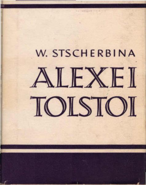 Alexei Tolstoi : Krit.-biograph. Skizze.