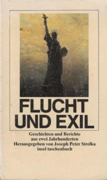 Flucht und Exil : Geschichten u. Berichte aus 2 Jh.