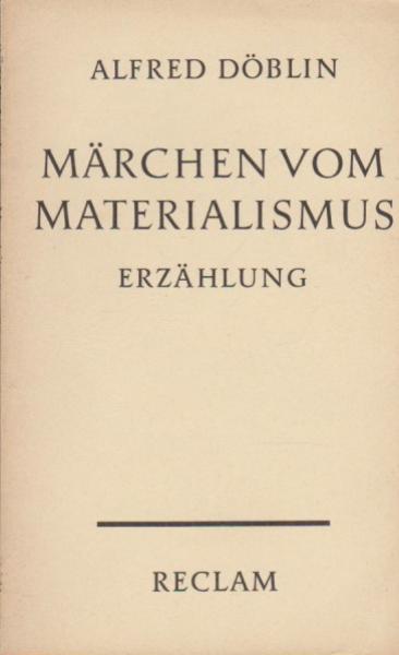 Märchen vom Materialismus : Erzählung.