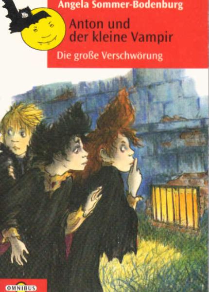 Sommer-Bodenburg, Angela: Anton und der kleine Vampir; Teil: 5., Die grosse Verschwörung