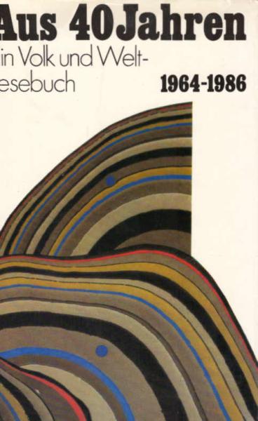 Aus 40 [vierzig] Jahren; Teil: Bd. 2., 1964 - 1986