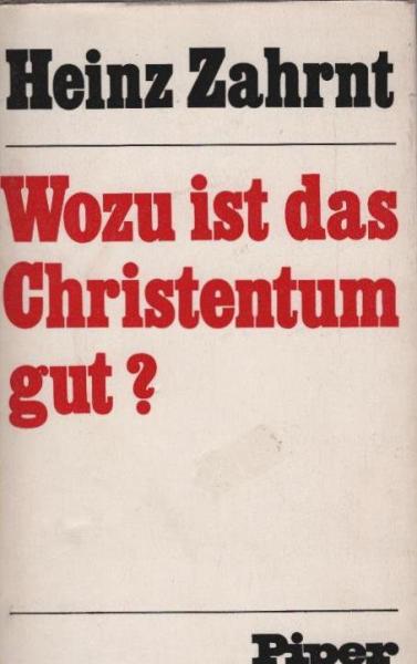 Wozu ist das Christentum gut?.