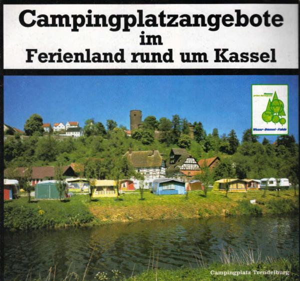 Campingplatzangebote im Ferienland rund um Kassel. (Faltblatt)