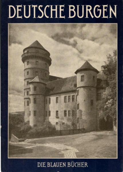Deutsche Burgen und feste Schlösser.
