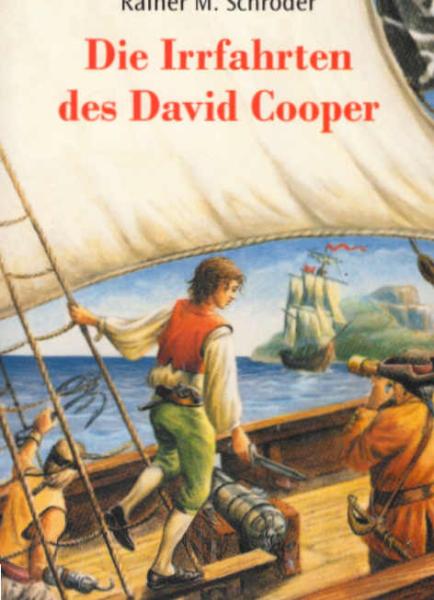 Die Irrfahrten des David Cooper : eine abenteuerliche Schatzsuche.