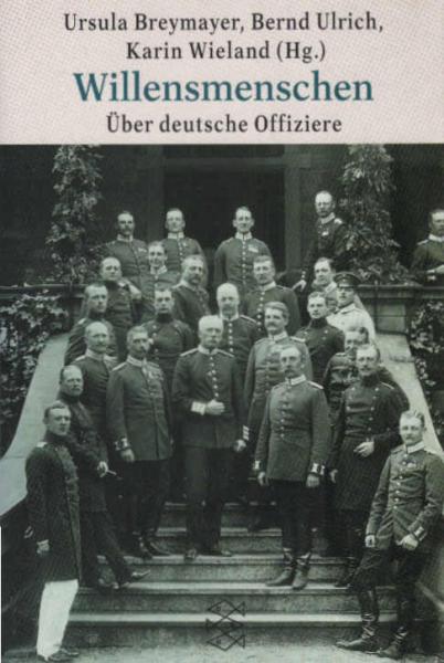 Willensmenschen : über deutsche Offiziere.