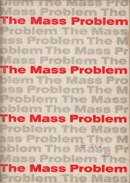 The Mass Problem.
