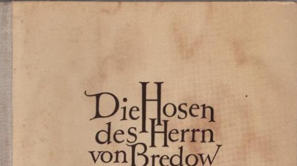 Die Hosen des Herrn von Bredow.