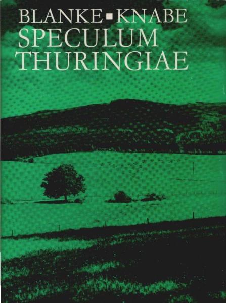 Speculum Thuringiae : Ein Streifzug durch Thüringen in Wort u. Bild.