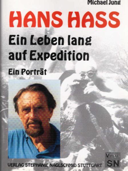 Hans Hass : ein Leben lang auf Expedition ; ein Porträt.
