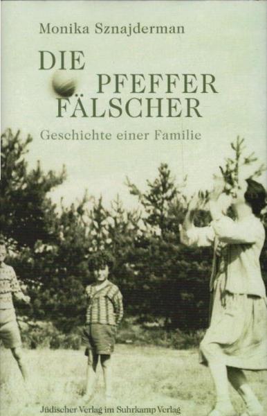 Die Pfefferfälscher : Geschichte einer Familie.