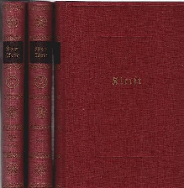 Kleists Werke in 3 Bänden; 1. Bd.: Kleists Leben und Schaffen / Dramen; 2. Bd.: Dramen; 3. Bd.: Erzählungen / Gedichte / Abhandlungen / Briefauswahl.